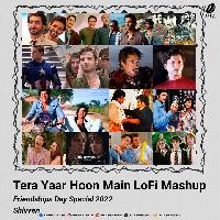 Tera Yaar Hoon Main (LoFi Mashup Mix) Shivven